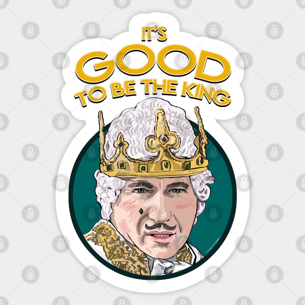 It's Good To Be The King Sticker by FanboyMuseum